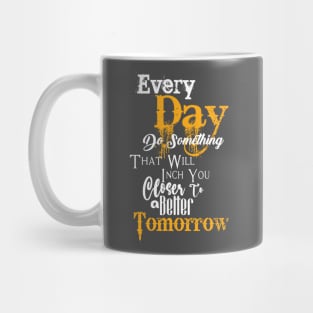 Every day t-shirt Mug